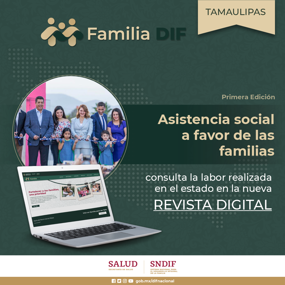 DIF Nacional distingue en su primera edición de revista Digital los programas sociales de DIF Tamaulipas