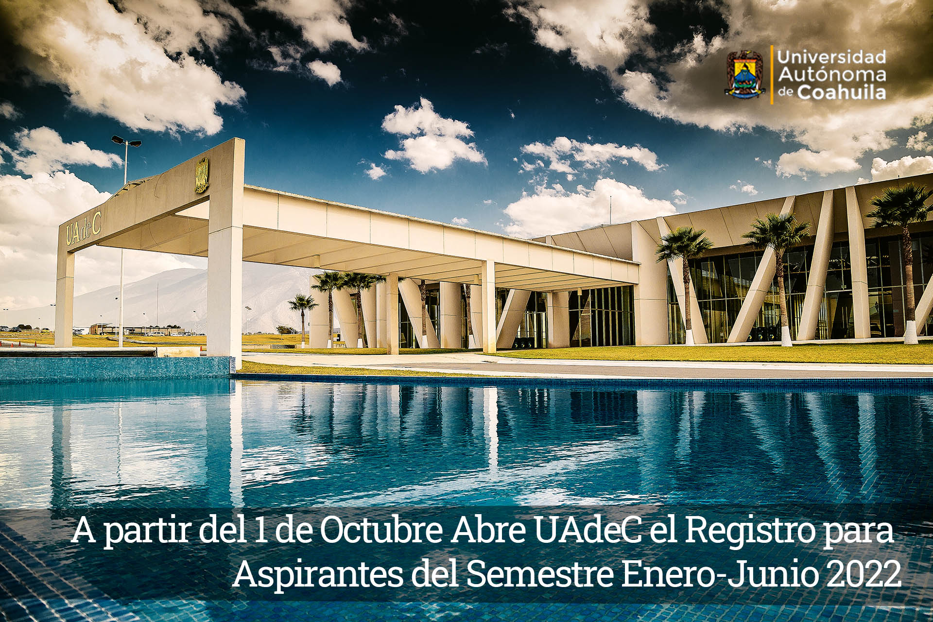 Abre UAdeC el Registro para Aspirantes al Semestre Enero-Junio 2022