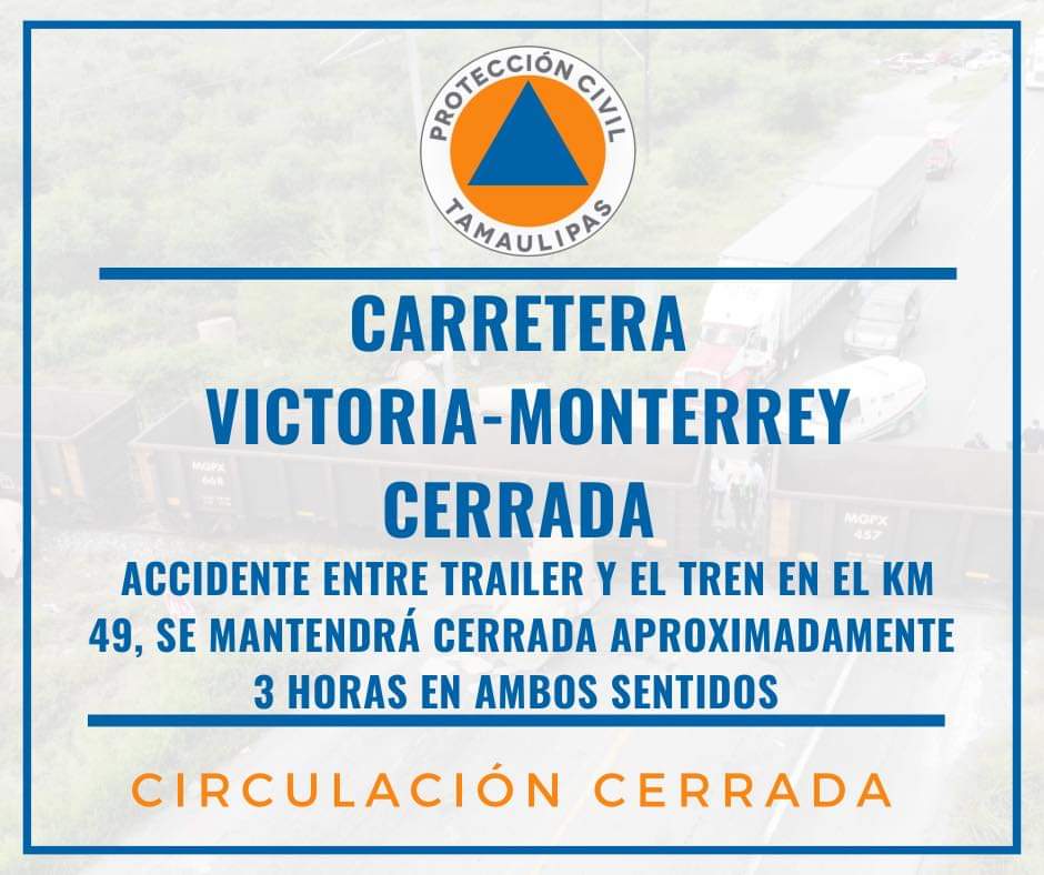 Cierran Carretera Nacional Victoria-Monterrey por accidente de trailer