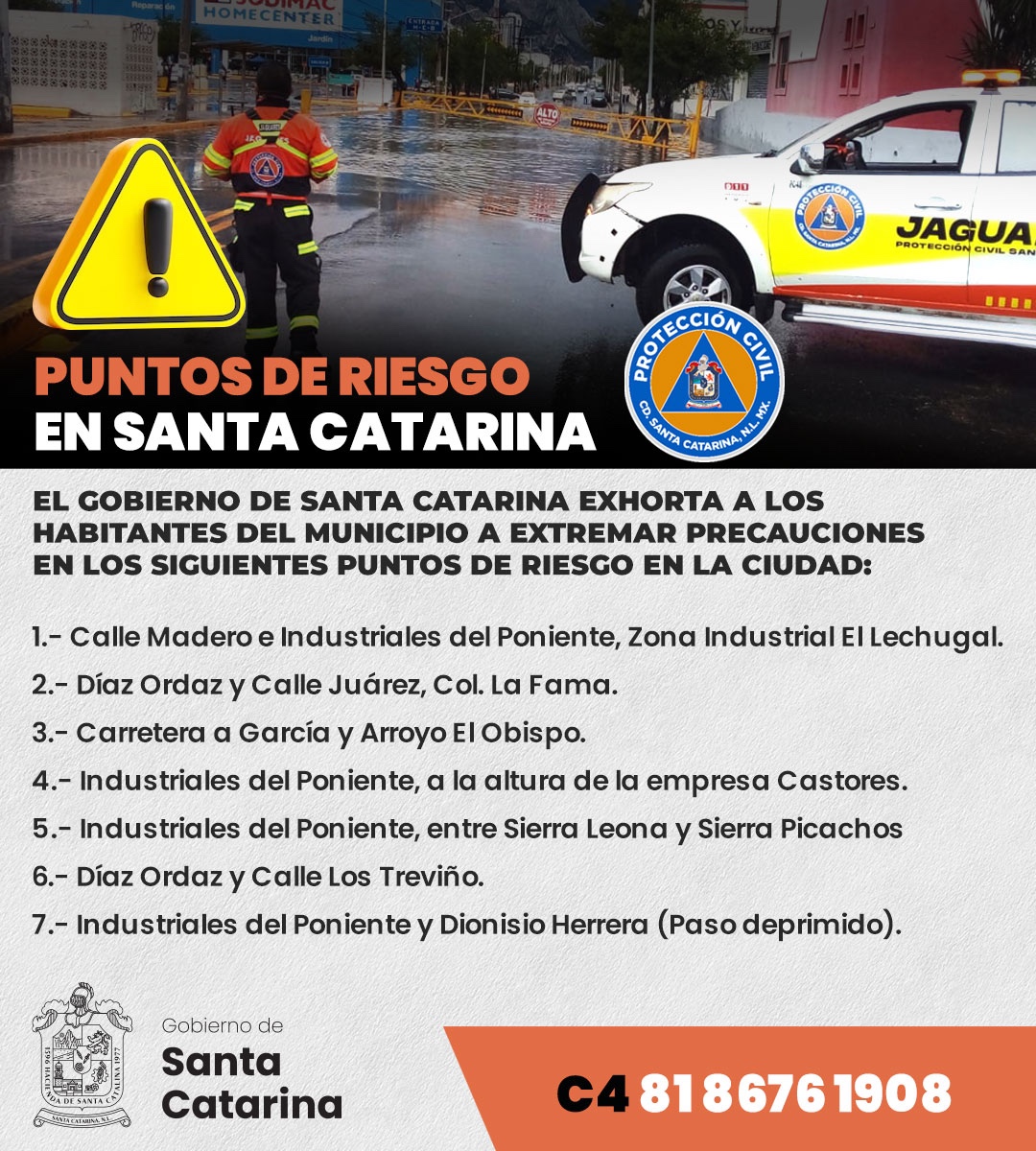 Señala Santa Catarina puntos de riesgo; exhorta a tomar precauciones