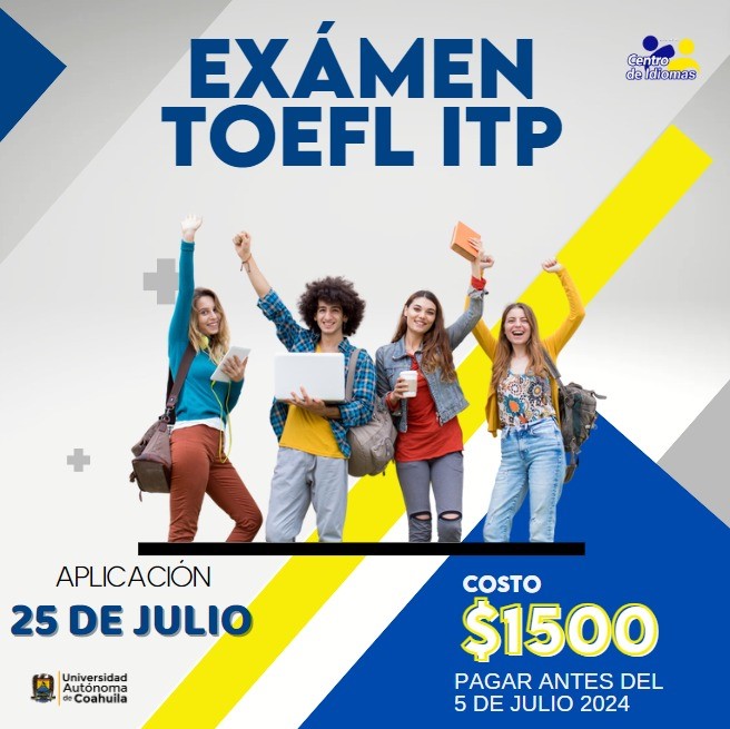 Invita el Centro de Idiomas UAdeC UT a Presentar el Examen TOEFL ITP