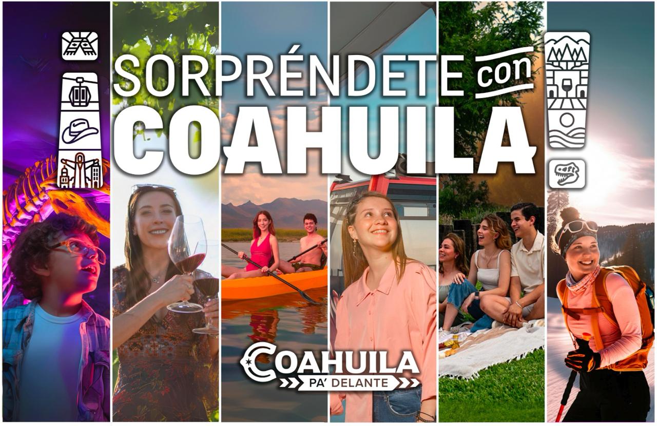 Este verano, ¡Sorpréndete con Coahuila!