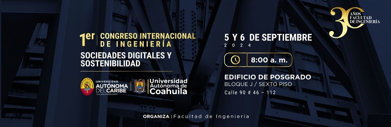 Inauguran UAdeC y UniAutónoma el Primer Congreso Internacional de Ingeniería