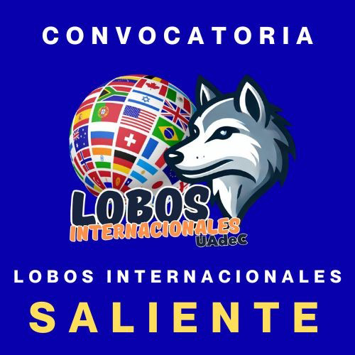 Convoca UAdeC a sus Alumnos de Licenciatura y Posgrado a Postularse en el Programa “Lobos Internacionales”