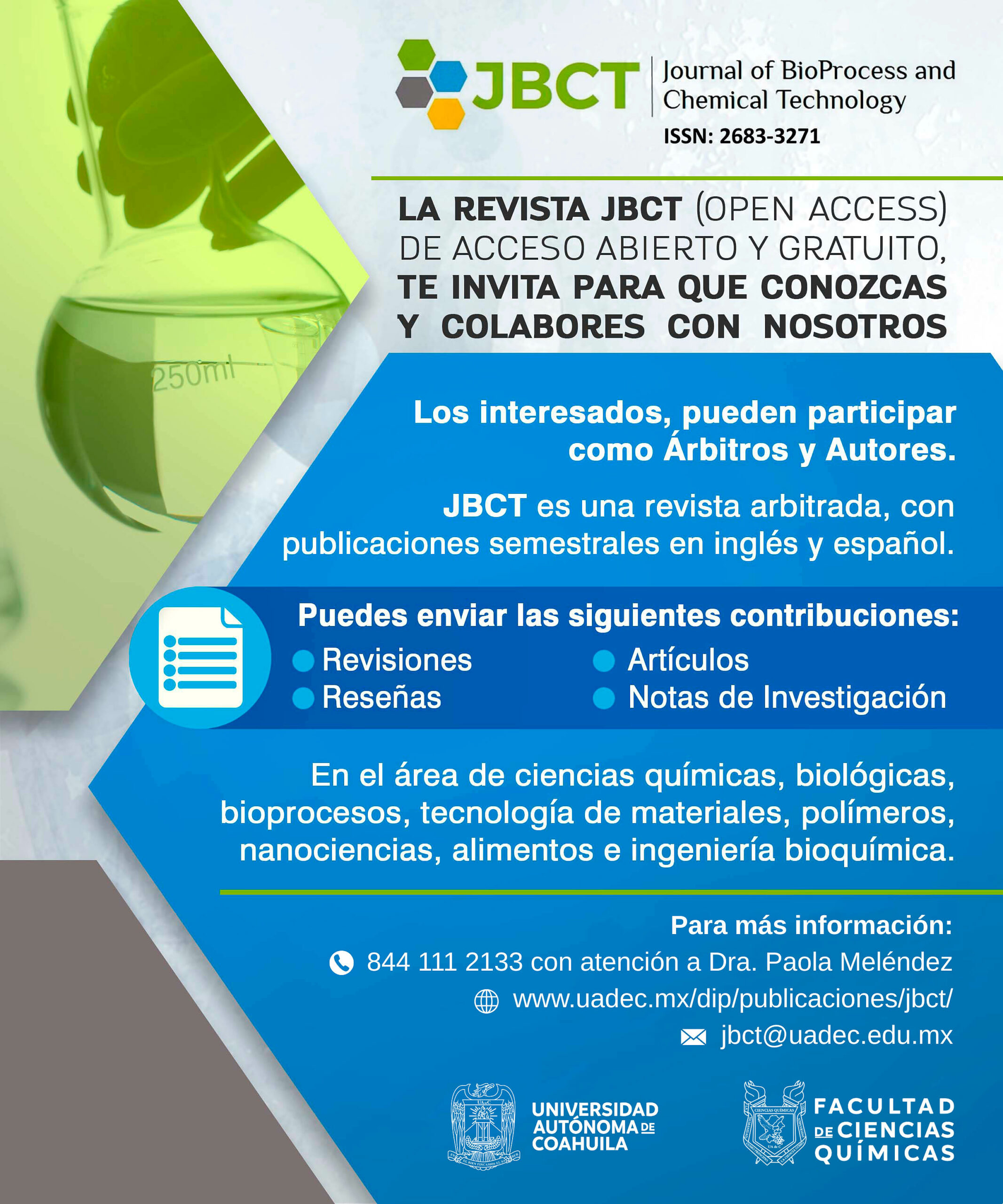 Invita UAdeC a Colaborar en su Revista Científica “Journal of BioProcess and Chemical Technology” Invita UAdeC a Colaborar en su Revista Científica “Journal of BioProcess and Chemical Technology”